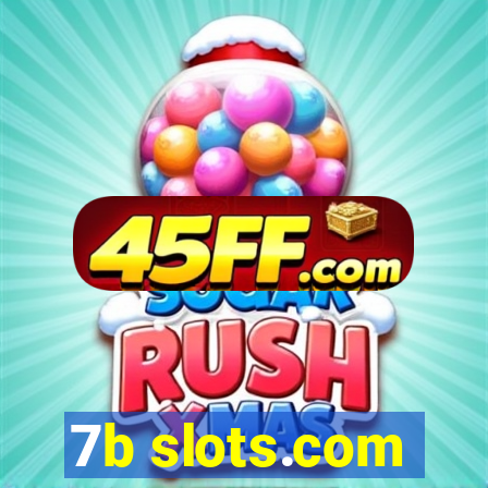 7b slots.com